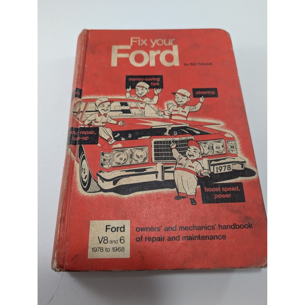 Fix Your Ford 1968-1978 Repair Manual Bill Toboldt V8 6-Cylinder Vintage Book